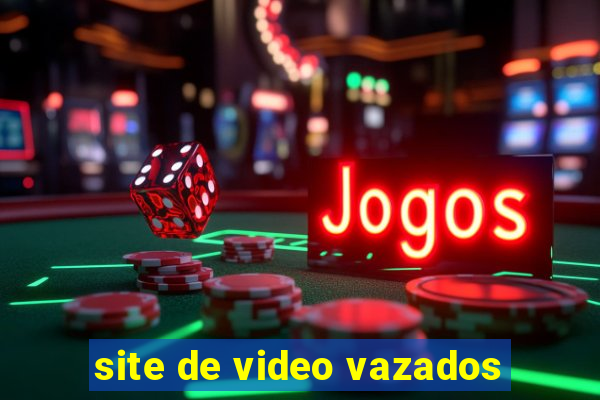 site de video vazados